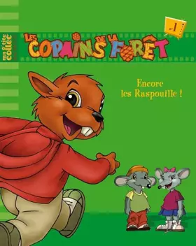 Couverture du produit · Les Copains de la Forêt, Tome 1 : Encore les Raspouille !