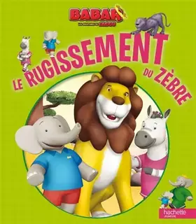 Couverture du produit · Le rugissement du zèbre