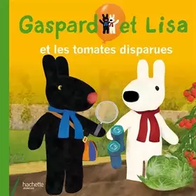 Couverture du produit · Gaspard et Lisa et les tomates disparues