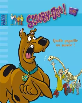Couverture du produit · Scooby-Doo, Tome 10 : Quelle pagaille au musée !