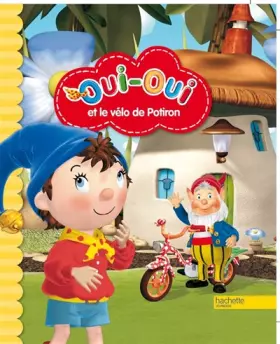 Couverture du produit · Oui-Oui et le vélo de Potiron