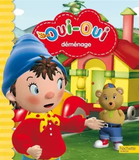 Couverture du produit · Oui-Oui déménage