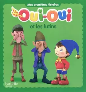 Couverture du produit · Oui-Oui et les lutins