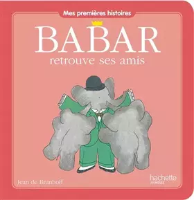 Couverture du produit · Babar retrouve ses amis