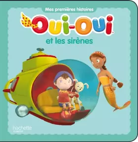 Couverture du produit · Oui-Oui et les sirènes