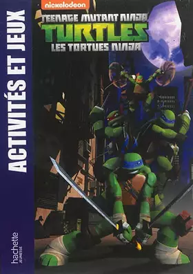 Couverture du produit · Tortues Ninja / Activités et jeux