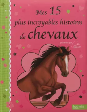 Couverture du produit · Mes 15 plus incroyables histoires de chevaux - présentées par Sophie Thalmann