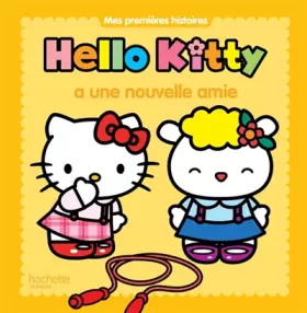 Couverture du produit · Hello Kitty a une nouvelle amie