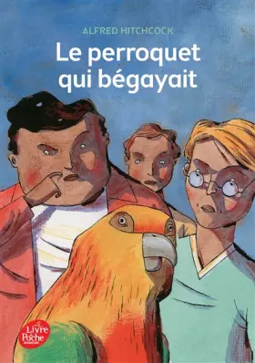 Couverture du produit · Le perroquet qui bégayait