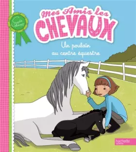 Couverture du produit · Un poulain au centre équestre
