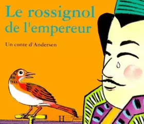 Couverture du produit · Le rossignol de l'empereur