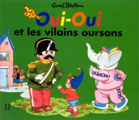 Couverture du produit · Oui-Oui : Oui-Oui et les vilains oursons