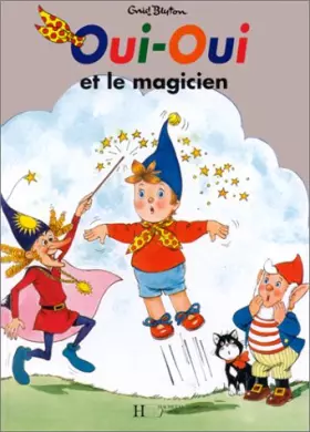 Couverture du produit · Oui-Oui et le magicien