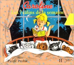 Couverture du produit · LES 7 CALINS DE LA SEMAINE CAROLINE T02