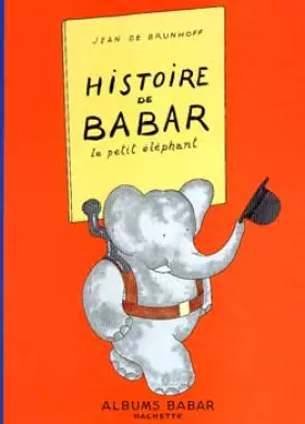 Couverture du produit · Histoire de Babar : Le petit éléphant