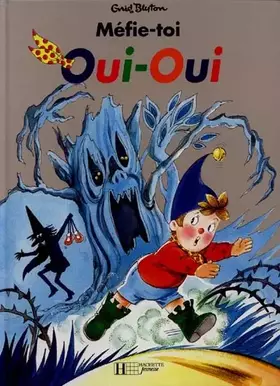Couverture du produit · Méfie-toi, Oui-Oui !