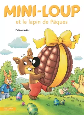 Couverture du produit · Mini-Loup et le lapin de Pâques