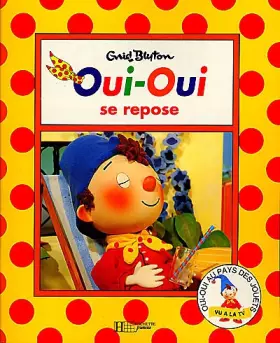 Couverture du produit · Oui-Oui se repose