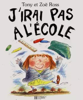 Couverture du produit · J'irai pas à l'école