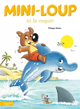 Couverture du produit · Mini-Loup Et Le Requin