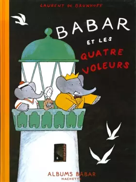 Couverture du produit · Babar et les quatre voleurs