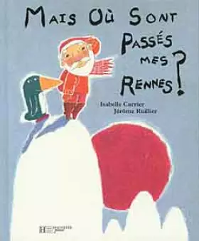 Couverture du produit · Mais où sont passés mes rennes ?