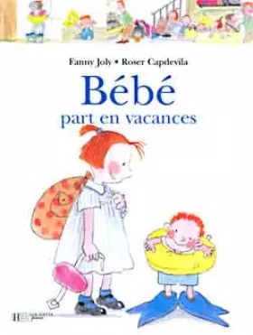 Couverture du produit · Bébé part en vacances