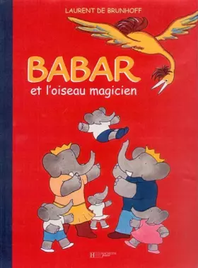 Couverture du produit · Babar et l'oiseau magicien