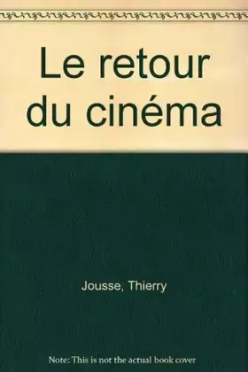 Couverture du produit · Le retour du cinéma