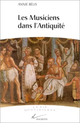 Couverture du produit · Les musiciens dans l'Antiquité