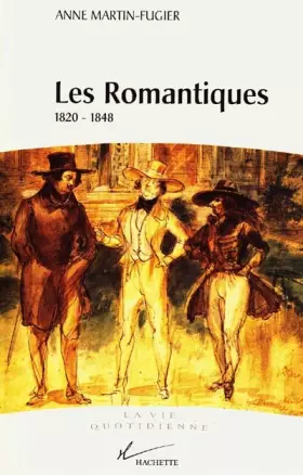 Couverture du produit · Les Romantiques : Figures de l'artiste, 1820-1848