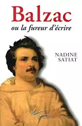 Couverture du produit · Balzac, ou, La Fureur d'écrire