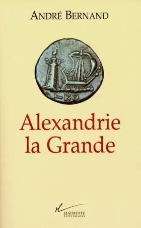 Couverture du produit · Alexandrie la Grande