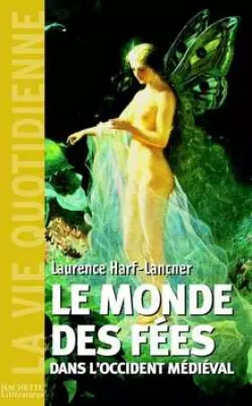 Couverture du produit · Le Monde des fées dans l'occident médiéval