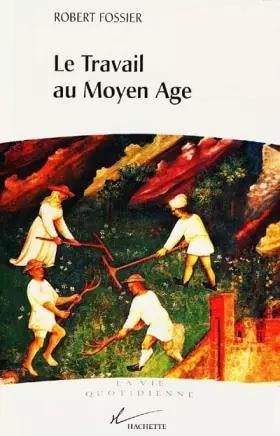 Couverture du produit · Le Travail au Moyen Âge