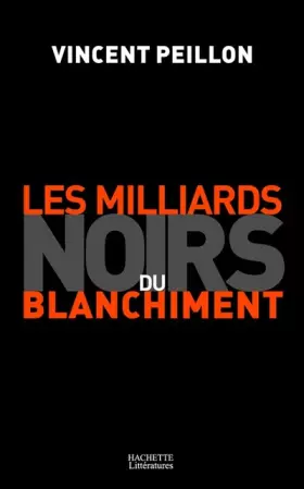 Couverture du produit · Les Milliards noirs du blanchiment