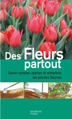 Couverture du produit · Des fleurs partout