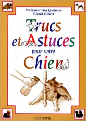 Couverture du produit · Trucs et astuces pour comprendre votre chie