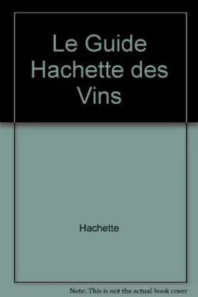 Couverture du produit · Le Guide Hachette des Vins