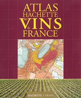 Couverture du produit · Atlas Hachette des vins de France