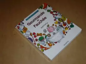 Couverture du produit · GOURMANDE ET FAUCHEE