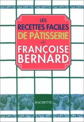 Couverture du produit · Les Recettes faciles de pâtisseries