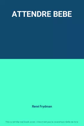 Couverture du produit · ATTENDRE BEBE