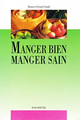Couverture du produit · MANGER BIEN MANGER SAIN