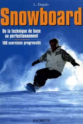 Couverture du produit · SNOWBOARD. De la technique de base au perfectionnement