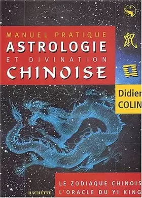 Couverture du produit · Manuel d'astrologie et de divination chinoise