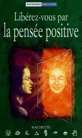 Couverture du produit · Libérez vous par la pensée positive