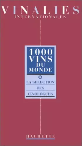 Couverture du produit · 1000 Vins du monde: Vinalies internationales