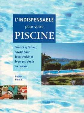 Couverture du produit · L'indispensable pour votre piscine