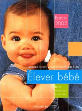 Couverture du produit · Elever bébé, édition 2002